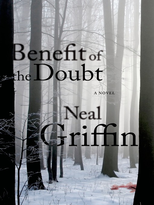 Title details for Benefit of the Doubt by Neal Griffin - Wait list